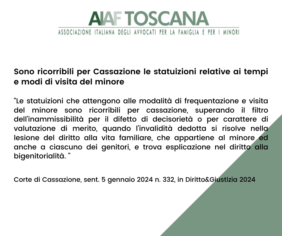 Rassegna giurisprudenziale: Sono ricorribili per Cassazione le statuizioni relative ai tempi e modi di visita del minore.
